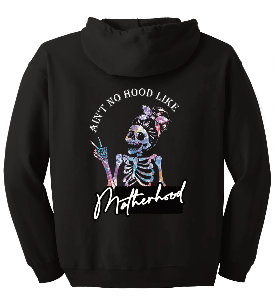 Ain't no hood like Motherhood Hoodie